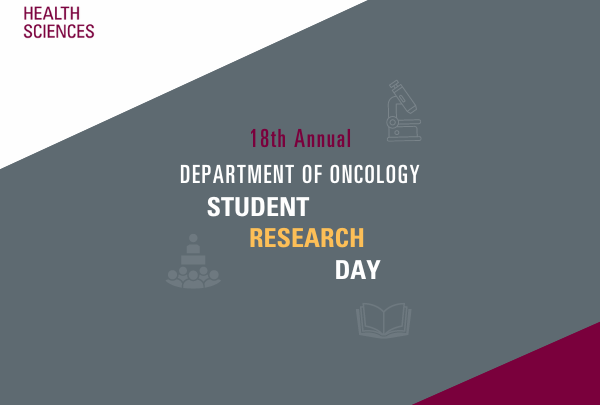 Department of Oncology Student Research Day